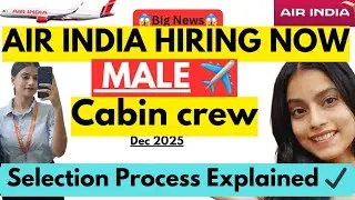Air india hiring for Male Cabin Crew 😱✈️ | Air india hiring cabin crew | #airindia #cabincrew #viral