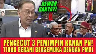 PARLIMEN! PENGECUT 3 PEMIMPIN KANAN PN! TIDAK BERANI BERSEMUKA DENGAN PMX!