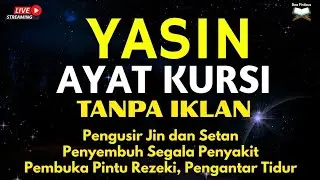 Surah Yasin & Ayat Kursi Pengusir Setan dan Penyembuh Segala Macam Penyakit, Ngaji Merdu | Alaa Aqel