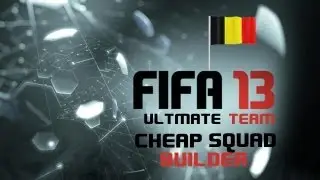 Fifa 13 Ultimate Team - Cheap Squad Builder - Belgium