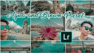 Lightroom mobile presets | Aqua and Brown Lightroom Tutorial