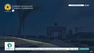 LIVE: Cedi@60 &mdash; International Currency Conference 2025