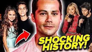 Inside Dylan O'Brien's SHOCKING Dating History!