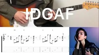 Dua Lipa - IDGAF (guitar cover with tabs & chords)