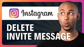Как удалить сообщение-приглашение в Instagram с обеих сторон (2025)