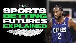 What Are Futures Bets In Sports Betting Explained
