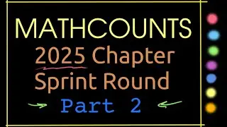 2025 Mathcounts School Sprint Part 2