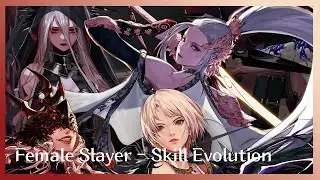 Female Slayer - Skill Evolution