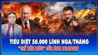 TIN NÓNG QUỐC TẾ: Ukraine phải tiêu diệt 50.000 người Nga mỗi tháng, ông Zelensky ra “chỉ tiêu máu”