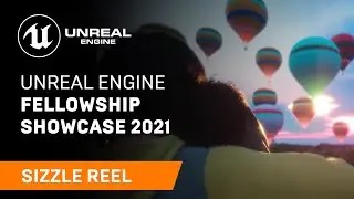 Unreal Fellowship Showcase | Unreal Engine