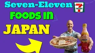 Japanese Convenience Store 5 Foods from Japan's Seven Eleven