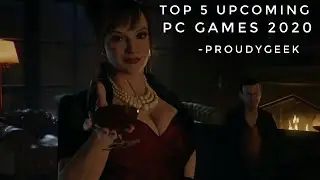 Top 5 Upcoming PC Games 2020