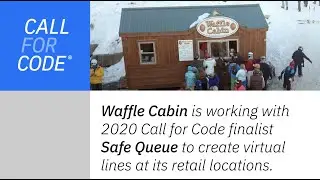 Call for Code Deployment | Safe Queue tests its virtual line solution at Waffle Cabin