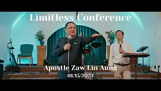 Limitless Conference | Apostle Zaw Lin Aung | City Harvest Mission Church