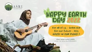 Lagu Alam Sehat (ASRI) Lestari Cover by Anis Nurhikmawati