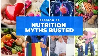 Nutrition Myths Busted