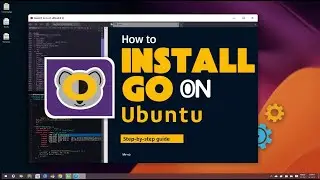 How to Install Go on Ubuntu 22.04 | Golang Tutorial