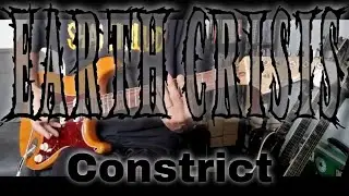 Earth Crisis - Constrict (Guitar Cover)