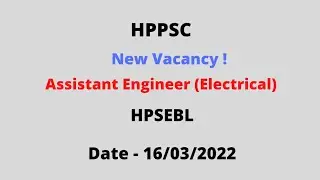 HPPSC Assistant Engineer (Electrical) HPSEBL New Vacancies 2022.