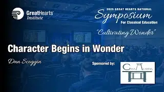 Character Begins in Wonder with Dan Scoggin