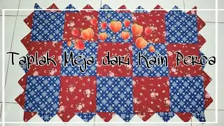 DIY Taplak Meja dari Kain Perca