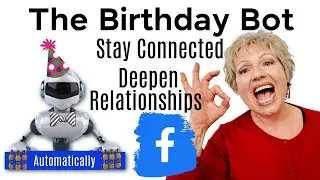 The Facebook Birthday Bot - Automate Your Small Business 🚀