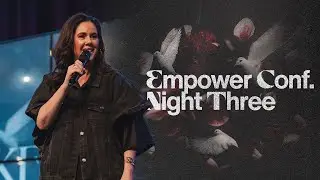 Empower Conf. Night Three | Christa Smith
