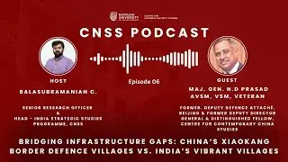 CNSS Episode 06: Bridging Infrastructure Gaps: Xiaokang Border Defence Villages vs. Vibrant Villages