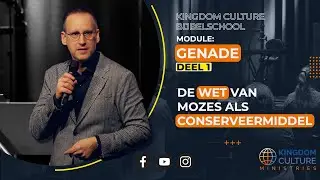 De wet van Mozes als conserveermiddel - Ap. Jarno van Dijk - Bijbelschool KCM