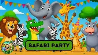 SAFARI ANIMALS SONG COLLECTION - 10 Safari Party Dance Songs for Kids