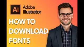 How To Download Fonts Into Adobe Illustrator [2025 Guide]