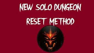 DIABLO 4 - NEW SOLO DUNGEON RESET METHOD - XP FARM BOOST