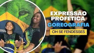 OH! SE FENDESSES - MINISTÉRIO DE DANÇA EXPRESSÃO PROFÉTICA