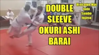 DOUBLE SLEEVE GRIP OKURI ASHI BARAI     An Effective Throw Using A Double Sleeve Grip