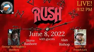 Bourbon Turntable (2022-23) The Rush Show with guest Steve Bashore and Alan Bishop