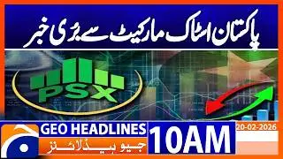 PSX Today: Stocks Fall Amid Economic Pressure | HeadlinesGeo News 10AM  (20 Feb 26)