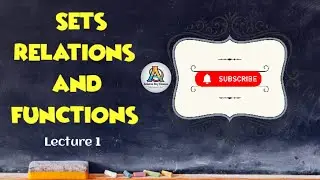 Sets, Relations and Functions | Lecture 1 | By Ankana Roy | #iitjee #class11maths  