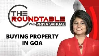 Buying Property In Goa | The Roundtable with Priya Sahgal | NewsX