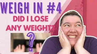 WEEKLY WEIGH-IN #4: Did I lose any weight? (+ non-scale victories!) | Weight Loss Journey