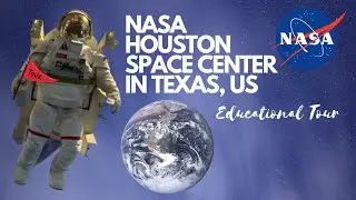 NASA HOUSTON SPACE CENTER IN TEXAS USA |  EDUCATIONAL VIDEO
