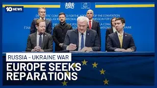 Europe Establishes &lsquo;Council of Europe&rsquo; Body to Seek Reparations for Ukraine Victims | 10 News