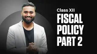 Fiscal Policy| Part-2 | Economics | Class 12 | ISC | CBSE| HSC | Shubham Jagdish