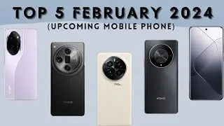 TOP⚡️5 Upcoming Mobile Phones Launch in February 2024 || Price & Release Date || Launched New ||
