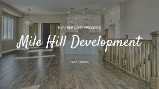 Mile Hill Development | Heather Lama