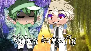Killing butterfly 🦋🩸