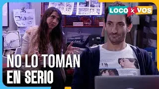 Loco x Vos | Nadie valora su trabajo | Temporada 1 | Sitcoms Argentinos