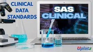 Clinical Data Standards | SAS Clinical Research | Uplatz