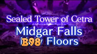 [FF7EC] Sealed Tower of Cetra - Midgar Falls (B98) guide