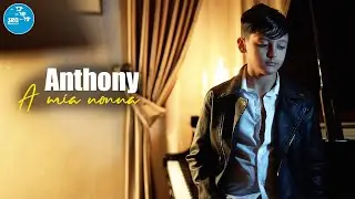 Anthony - A mia nonna ( Ufficiale 2025 )