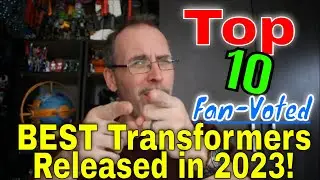 GotBot Counts Down: Top 10 Fan-Voted Best Transformers Releases of 2023